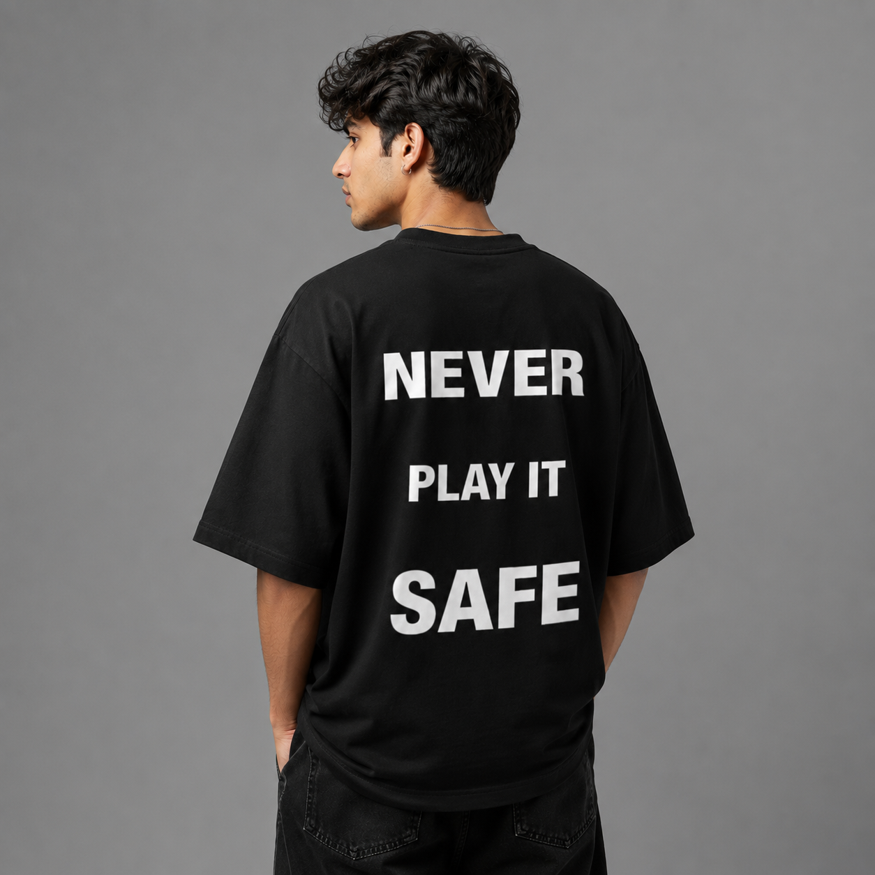 Never Play It Safe Back Print Oversized T-Shirt | 240 GSM Cotton | DRIPKARMA
