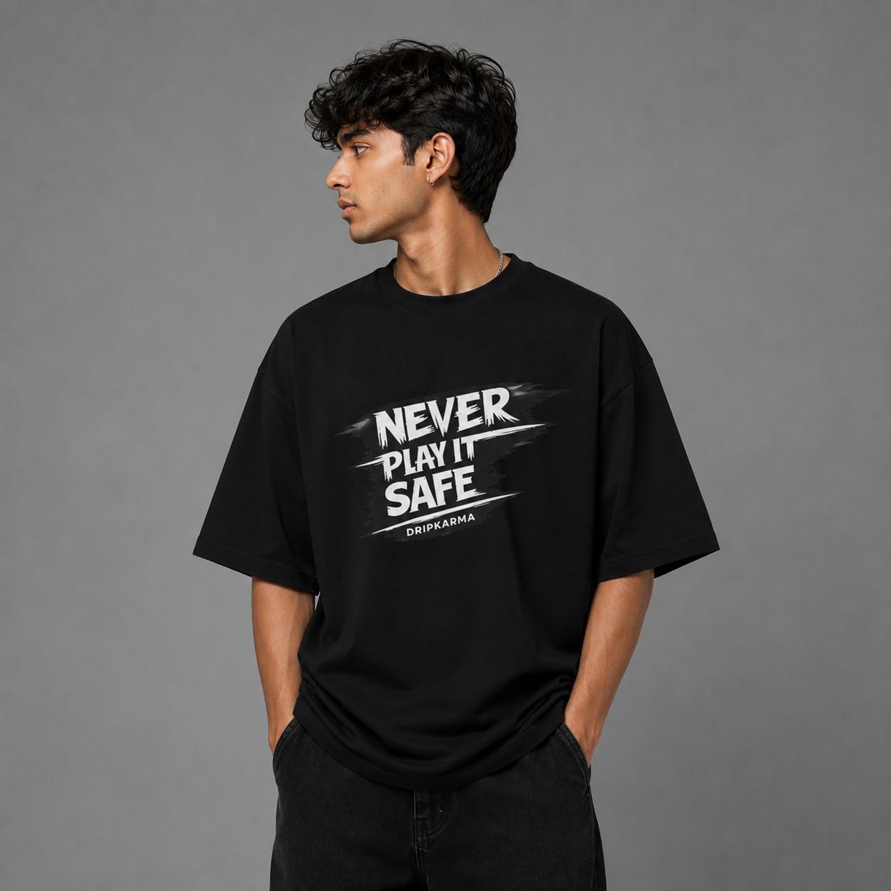 Never Play It Safe Oversized T-Shirt | 240 GSM Premium Cotton | DRIPKARMA