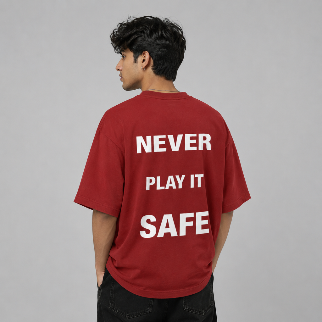 Never Play It Safe Back Print Oversized T-Shirt | 240 GSM Cotton | DRIPKARMA